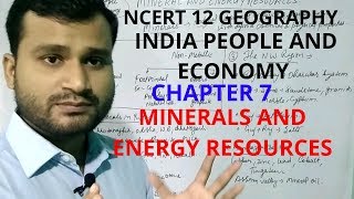 Minerals and energy resources  Chapter 7 class 12 geography [upl. by Anelys]