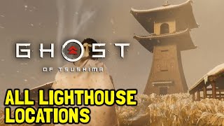 Ghost Of Tsushima All Lighthouse Locations Light The Way Trophy Guide [upl. by Gerek]