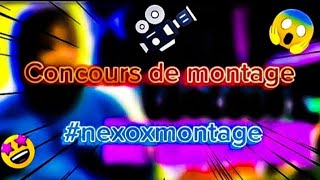 nexoxmontage  Concours De Montage hors sujet [upl. by Marcellus]