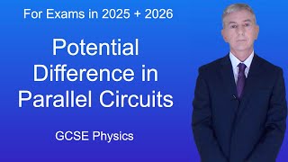 GCSE Physics Revision quotPotential Difference in Parallel Circuitsquot [upl. by Yobybab]