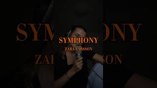 Symphony  Zara Larsson [upl. by Nyleek681]