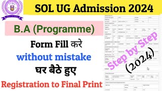 How to Fill DU SOL Admission Form 202425  DU SOL BA Programme Admission Form कैसे भरें 2024 [upl. by Aihseyk604]