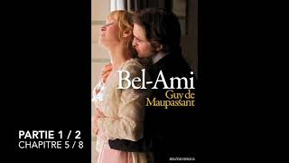 BelAmi  Maupassant  Partie 1  Chapitre 5  Livre audio [upl. by Emsoc]