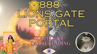 Happy 888 Lions Gate Portal Soul Family 🦁 Tarot Energy Report for the Collective Consciousness 88 [upl. by Nilak]