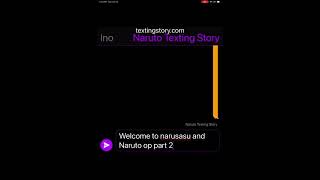 Op Naruto narusasu TextingStory Part 2 [upl. by Gratia]