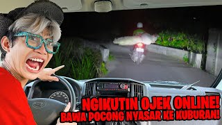 SEREM BANGET KITA NGIKUTIN OJOL BAWA ORDERAN POCONG SAMPAI NYASAR KEKUBURAN ANGKER [upl. by Yrrum640]