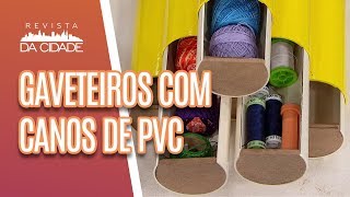 Faça Você Mesmo Gaveteiro com canos de PVC  Revista da Cidade 060918 [upl. by Eelir]