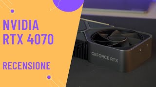 La migliora scheda video per giocare in 2K Nvidia RTX 4070 recensione [upl. by Anire486]