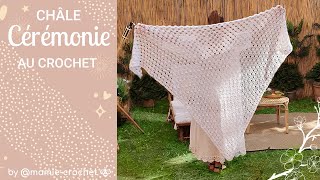 Comment faire UN GRAND CHÂLE CEREMONIES OU BOHEME AU CROCHET TUTO pas a pas mamiecrochet [upl. by Arikat672]