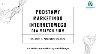 Lekcja 38  Podstawy marketingu mobilnego  Podstawy marketingu internetowego dla małych firm PL [upl. by Ahsin]