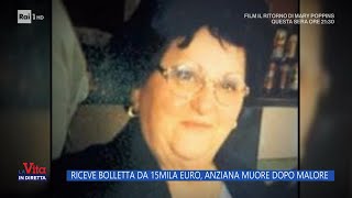 Riceve bolletta da 15mila Euro anziana muore dopo malore  La vita in diretta 28122023 [upl. by Thia]