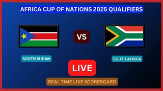 South Sudan Vs South Africa LIVE Score UPDATE Africa Cup of Nations 2025 qualifiers Soccer Football [upl. by Freed318]