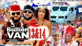 BULLION VAN SEASON 13amp14 FINALETrending MovieYUL EDOCHIE 2021 Latest Nigerian Nollywood Movie 720p [upl. by Eimaraj657]