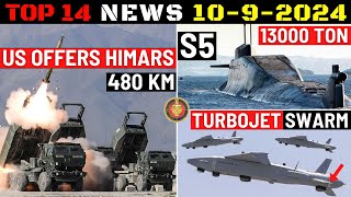 Indian Defence Updates  US Offers HIMARSMassive S5 SSBNETATV for ArmyTurbojet Swarm Munition [upl. by Nipsirc426]