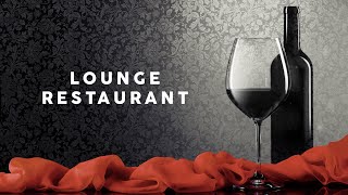 Lounge Restaurant  Cool Music [upl. by Sirob]