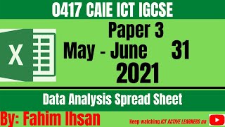 IGCSE ICT 0417  P31  2021  May  June  Spreadsheet  Excel [upl. by Nitz]