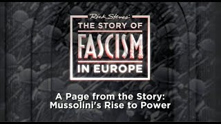 The Story of Fascism Mussolini’s Rise to Power [upl. by Reywas505]