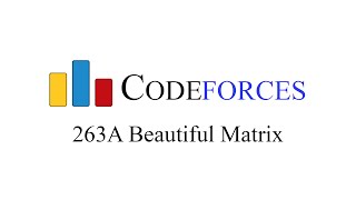 Codeforces  263A Beautiful Matrix [upl. by Polinski925]