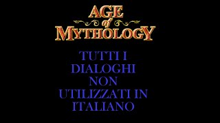 Age of Mythology™  Unused Dialogues  Campaign quotFall of the Tridentquot ITA FULL HD ENG [upl. by Dlorad]