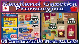 Kaufland Nowa Gazetka Od Czwartku 28122023 Promocje Okazje Tygodnia w Kauflandzie [upl. by Drazze]