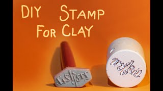 DIY Stamp for Clay Easy Mold to be used over and over again stamp makersmark [upl. by Redlac]