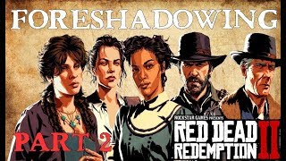 Best Foreshadowing Moments Part 2 in Red Dead Redemption 2 [upl. by Roselani]