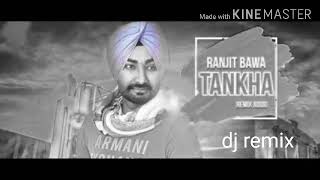 Tankha ranjit bawa punjabi new song full bass remix by dj sahil valmiki 2020 [upl. by Eelime]