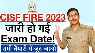 CISF Fire Exam Date 2023  CISF Constable Fireman Admit Card 2023 CISF Fireman 2023 Exam Date जारी [upl. by Roice]