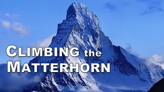 Climbing the Matterhorn [upl. by Shelba]