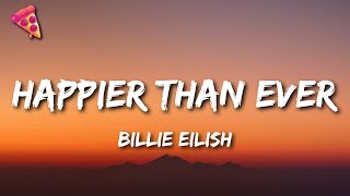 Billie Eilish  Happier Than Ever [upl. by Ahseyk]