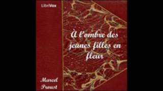 À lombre des jeunes filles en fleurs 17 AudioBook FR [upl. by Nilahs]