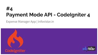 4 Payment Mode API CodeIgniter 4  Expense Manager App  Infovistar apidevelopment [upl. by Ali]