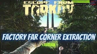 Factory Far Corner Extraction Customs Scav  Escape From Tarkov [upl. by Elbart]