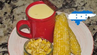 Cómo Hacer el Atol de Elote Hondureño🌽🌽 [upl. by Eneles]