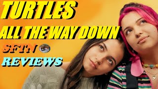 Turtles All The Way Down Review  Mental health Relationship Drama [upl. by Nylhtac]