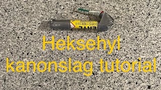 Heksehyl kanonslag  tutorial [upl. by Ahsanat]