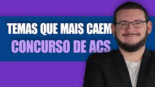 AGENTE COMUNITÁRIO DE SAÚDE  Top assuntos que caem na prova  ACS [upl. by Lanny]