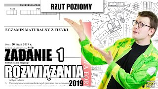 Matura fizyka 2019  rozwiązanie zadań 1114 Poziom rozszerzony Rzut poziomy [upl. by Urdna]