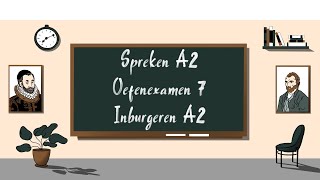 Spreken A2 oefenexamen 7  Inburgeren A2 [upl. by Niwrad20]