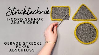 Stricktechnik  ICord anstricken Ecken formen und sauber schließen [upl. by Pesvoh]