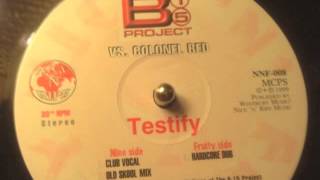 The B15 Project Feat Colonel Redz Testify [upl. by Atinrahs711]