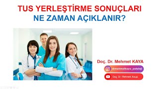 TUS Yerleştirme Sonuçları Ne Zaman Açıklanır [upl. by Fanny135]