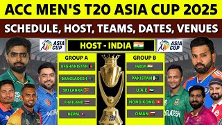 ACC Mens T20 Asia Cup 2025 Schedule Teams Host Nation Dates and Venues Announced  Asia Cup 2025 [upl. by Ahsyek116]