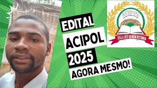 COMO BAIXAR EDITAL ACIPOL 2025 AGORA MESMO [upl. by Brenna167]