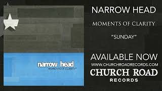 Narrow Head  Sunday OFFICIAL STREAM [upl. by Bond28]