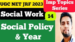 Social Policies and Year II Important Topics Series II Social Work NTA UGC NET JRF 2023 II S14 [upl. by Nabe867]