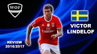 VICTOR LINDELOF  Benfica  Skills  20162017 Welcome To Manchester United HD [upl. by Notrab]