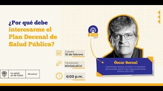 ¿Por qué debe interesarme el Plan Decenal de Salud Pública [upl. by Gnav367]