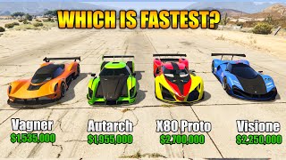 GTA 5 ONLINE  X80 Proto Vs Vagner Vs Visione Vs Autarch Which is fastest [upl. by Namra988]