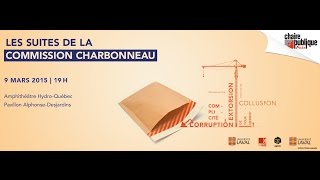 Conférence Chaire publique  Les suites de la Commission Charbonneau [upl. by Mariand422]